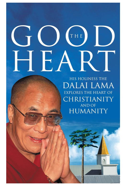 The Good Heart: His Holiness the Dalai Lama